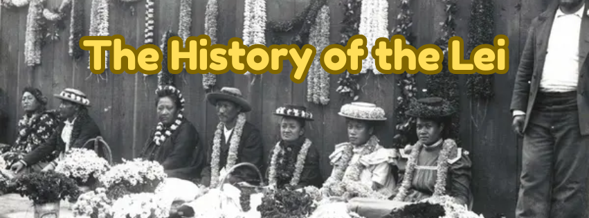 History of the Hawaiian Lei