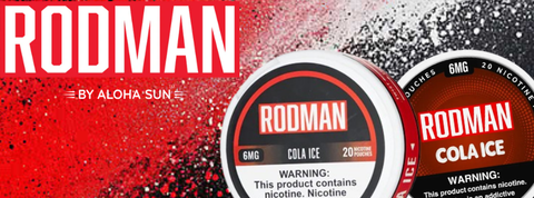 The Rise of Rodman Nicotine Pouches and the Cola Ice Standout
