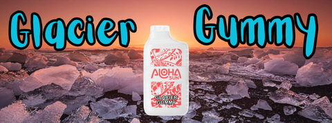 Aloha Sun Glacier Gummy: A Fan-Favorite Flavor (And For Good Reason)