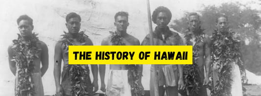 A Brief Look at the History of Hawaii