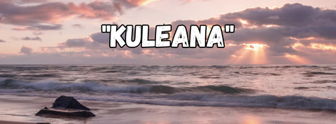 There's "Aloha..." But What Does "Kuleana" Mean?