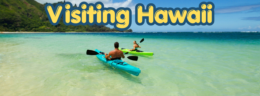 Things to Know Before Visiting Hawaii: the Dos and Don'ts